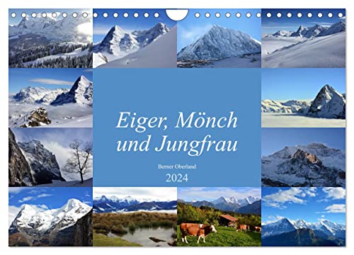Eiger, Mönch und Jungfrau 2024 (Wandkalender 2024 DIN A4 quer), CALVENDO Monatskalender von CALVENDO