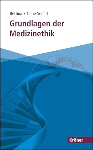 Grundlagen der Medizinethik (Kröner Taschenbuch (KTB)) von Kroener Alfred GmbH + Co.