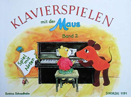 Klavierspielen mit der Maus, Bd. 2: Spiel mit Noten Klavierspielen mit der Maus, Bd. 2: Spiel mit Noten von Sikorski Hans