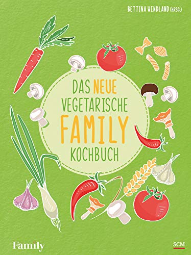Das neue vegetarische FAMILY-Kochbuch von SCM COLLECTION