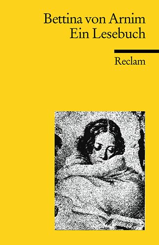 Ein Lesebuch: Hrsg. v. Christa Bürger u. Birgitt Diefenbach. (Reclams Universal-Bibliothek)
