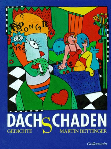 Dachschaden: Gedichte