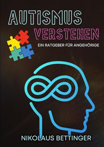 Autismus verstehen: Inselbegabungen und unterschiedliche Ausprägungen - Ein Ratgeber für Angehörige Autismus verstehen: Inselbegabungen und unterschiedliche Ausprägungen - Ein Ratgeber für Angehörige von Independently published