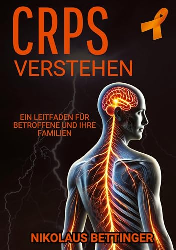 CRPS verstehen: Ein Leitfaden für Betroffene und ihre Familien von tredition