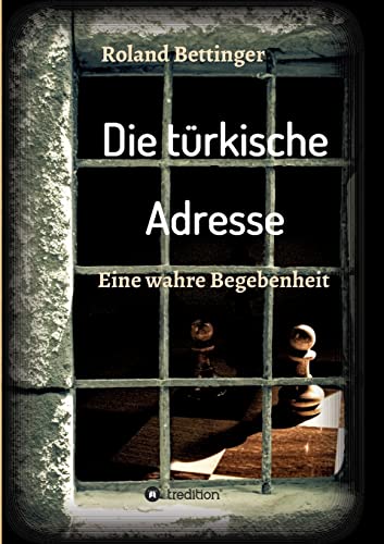Die türkische Adresse: Eine wahre Begebenheit