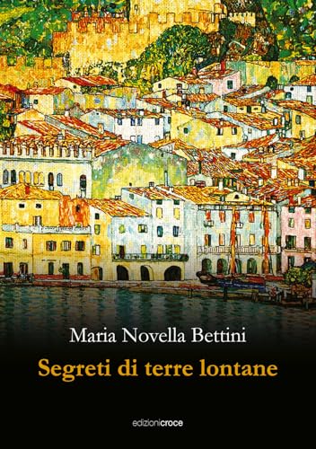 Segreti di terre lontane (Fuori collana) von Croce Libreria