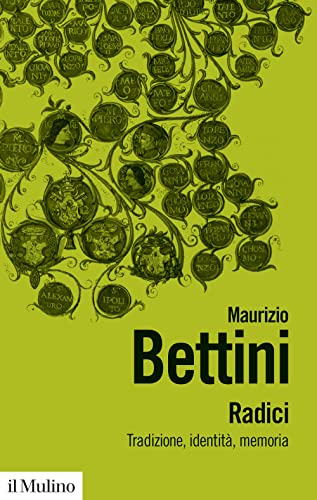 Radici. Tradizioni, identità, memoria (Biblioteca paperbacks) von Il Mulino