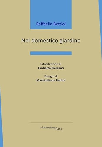 Nel domestico giardino (Mari interni) von Arcipelago Itaca