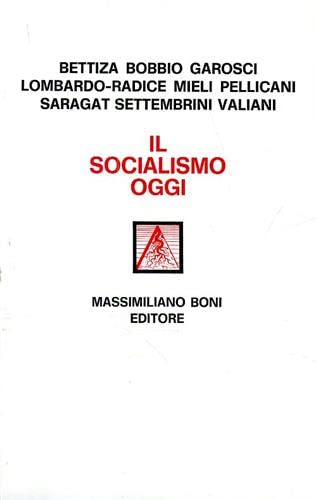 Il socialismo oggi (I libri di Massimiliano Boni) von Firenzelibri