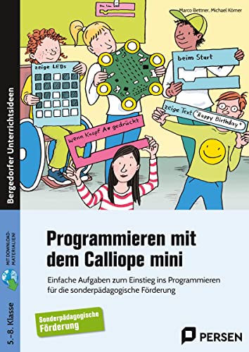 Programmieren mit dem CALLIOPE mini - Sopäd: Einfache Aufgaben zum Einstieg ins Programmieren für die sonderpädagogische Förderung (5. bis 8. Klasse) von Persen Verlag i.d. AAP