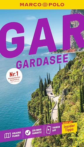 MARCO POLO Reiseführer Gardasee: Reisen mit Insider-Tipps. Inkl. kostenloser Touren-App von MARCO POLO ein Imprint von MAIRDUMONT