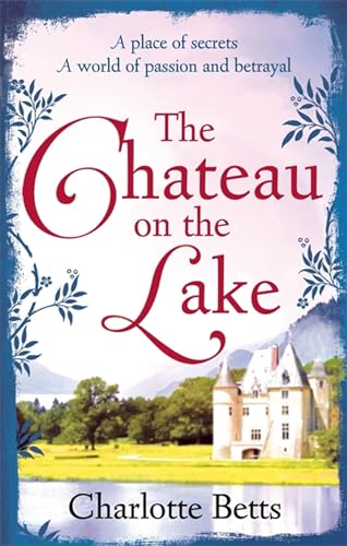 The Chateau on the Lake (War at Home) von Piatkus