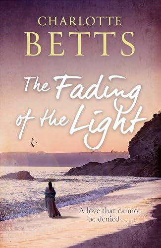 The Fading of the Light: a heart-wrenching historical family saga set on the Cornish coast (The Spindrift Trilogy) von Piatkus