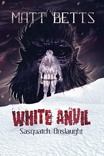 White Anvil: Sasquatch Onslaught White Anvil: Sasquatch Onslaught