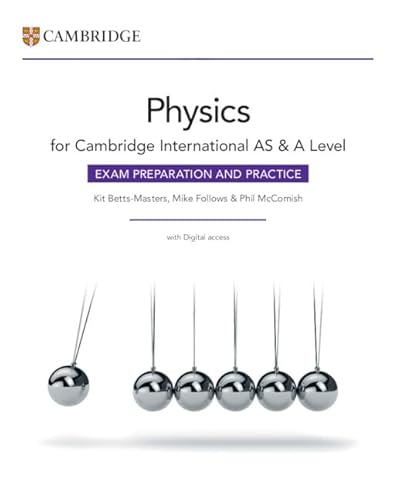 Cambridge International AS & A Level Physics Exam Preparation and Practice with Digital Access (2 Years) von Cambridge University Pr.