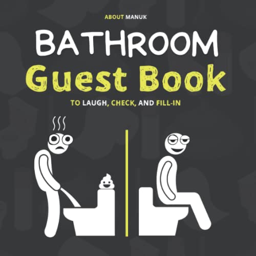 Bathroom Guest Book: Featuring Fun Pictures, Illustrations And Plenty Of Space For Your Guests To Tick, Fill In And Immortalize von Independently published