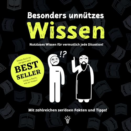 Besonders unnützes Wissen – unnützes Wissen für Erwachsene, Teenager und alles dazwischen! Humorvolle Bücher als lustiges Geschenk für jede Situation.
