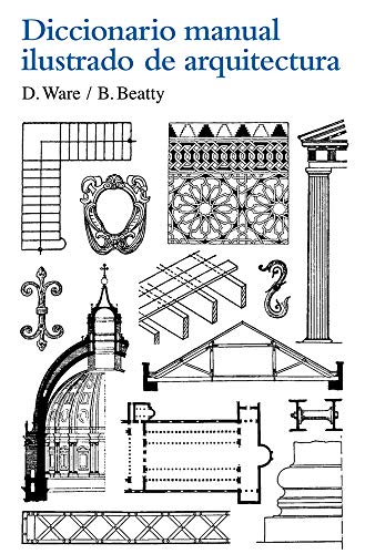 Diccionario Manual Ilustrado de Arquitectura von Editorial Gustavo Gili, S.L.