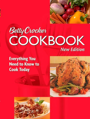 Betty Crocker Cookbook: Everything You Need to Know to Cook Today (10th Edition) (Betty Crocker New Cookbook) von Betty Crocker