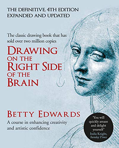 Drawing on the Right Side of the Brain: A Course in Enhancing Creativity and Artistic Confidence: definitive 4th edition von Souvenir Press