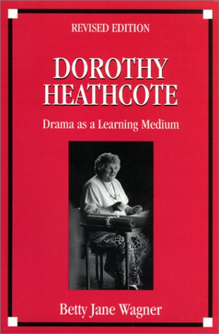 Dorothy Heathcote: Drama as a Learning Medium von Brand: Heinemann Drama