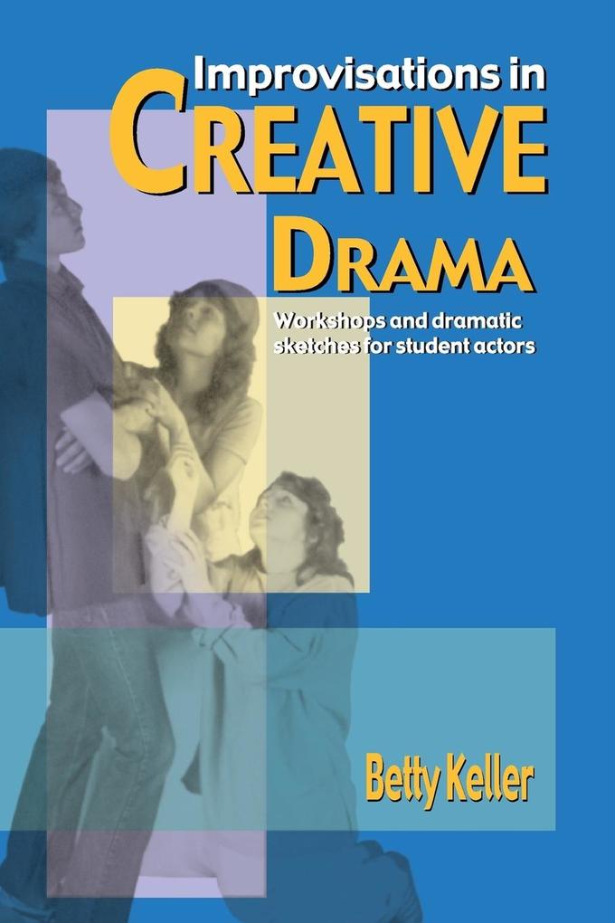 Improvisations in Creative Drama von Pioneer Drama Service