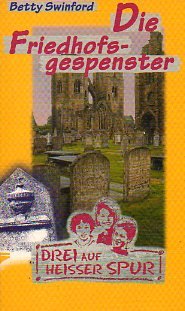 Drei auf heißer Spur, Band 2: Die Friedhofsgespenster von Hänssler