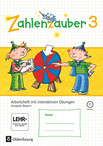 Zahlenzauber - Mathematik für Grundschulen - Ausgabe Bayern 2014 - 3. Jahrgangsstufe: Arbeitsheft mit interaktiven Übungen - Mit CD-ROM und ... Ausgabe Bayern 2014, 3. Jahrgangsstufe)