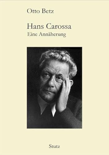 Hans Carossa: Eine Annäherung