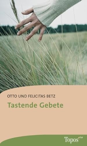 Tastende Gebete (Topos plus - Taschenbücher)