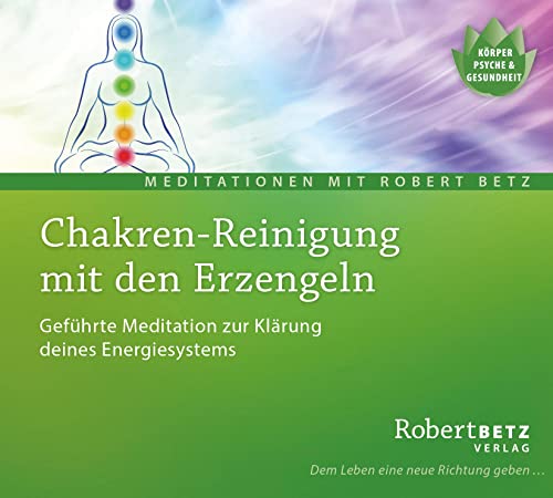 Chakren-Reinigung mit den Erzengeln: Geführte Meditation zur Klärung deines Energiesystems Chakren-Reinigung mit den Erzengeln: Geführte Meditation zur Klärung deines Energiesystems
