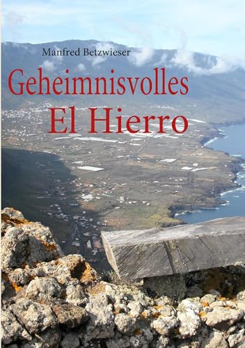 Geheimnisvolles El Hierro Geheimnisvolles El Hierro
