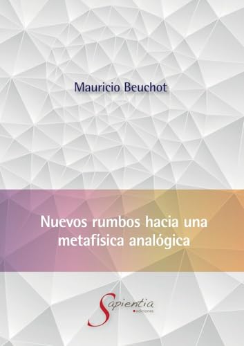 Nuevos rumbos hacia una metafísica analógica von Editorial NUN