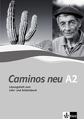 Caminos neu 2. Lösungsheft zum Lehr- und Arbeitsbuch: Spanisch als 3. Fremdsprache. Lösungsheft zum Lehr- und Arbeitsbuch