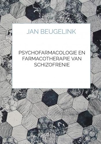 Psychofarmacologie en Farmacotherapie van Schizofrenie von Brave New Books