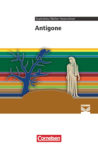 Cornelsen Literathek - Textausgaben: Antigone - Empfohlen für das 10.-13. Schuljahr - Textausgabe - Text - Erläuterungen - Materialien