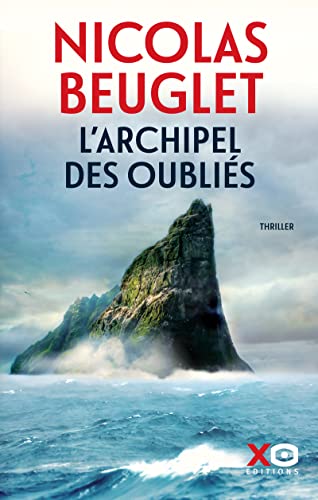 L'Archipel des oubliés: Roman von XO Editions