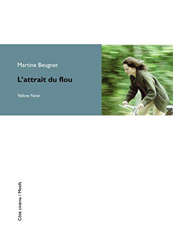 L'attrait du flou: Côté Cinéma / Motifs L'attrait du flou: Côté Cinéma / Motifs von EXHIBITIONS