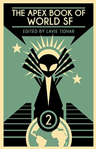 The Apex Book of World SF: Volume 2 (Apex World of Speculative Fiction, Band 2) von Apex Book Company