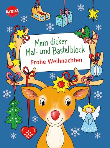 Mein dicker Mal- und Bastelblock. Frohe Weihnachten: Über 60 Mal- und Bastelideen für die Weihnachtszeit, für Kinder ab 4 (Mal- und Bastelblocks) Mein dicker Mal- und Bastelblock. Frohe Weihnachten: Über 60 Mal- und Bastelideen für die Weihnachtszeit, für Kinder ab 4 (Mal- und Bastelblocks)