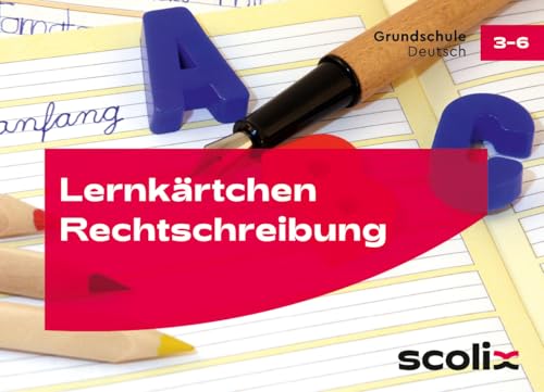 Lernkärtchen Rechtschreibung: Grundlagen - Kartenset (3. bis 6. Klasse)