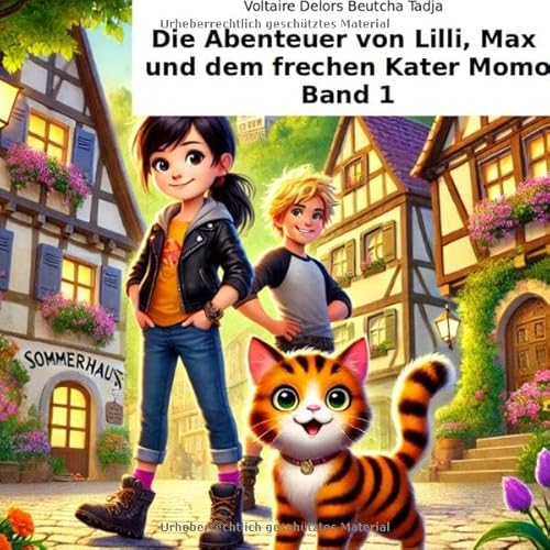 Die Abenteuer von Lilli, Max und dem frechen Kater Momo von epubli