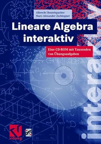 Lineare Algebra interaktiv: Eine CD-ROM mit Tausenden von Übungsaufgaben: Eine CD-ROM mit Tausenden von Übungsaufgaben. Für Windows 95 oder höher Lineare Algebra interaktiv: Eine CD-ROM mit Tausenden von Übungsaufgaben: Eine CD-ROM mit Tausenden von Übungsaufgaben. Für Windows 95 oder höher