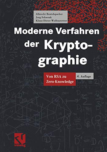 Moderne Verfahren der Kryptographie: Von RSA zu Zero-Knowledge Moderne Verfahren der Kryptographie: Von RSA zu Zero-Knowledge