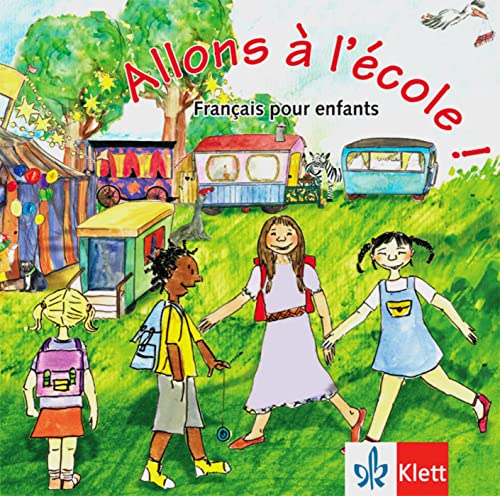 Allons à l’école !: Français pour enfants. Audio-CD mit Booklet von Klett