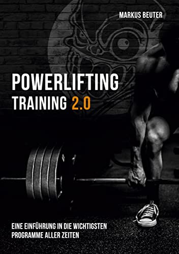 Powerlifting Training: Eine Einführung in die wichtigsten Programme aller Zeiten