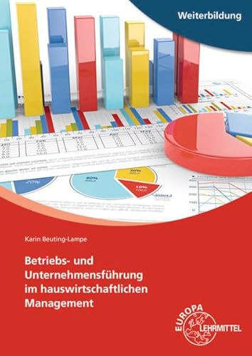 Betriebs- und Unternehmensführung im hauswirtschaftlichen Management