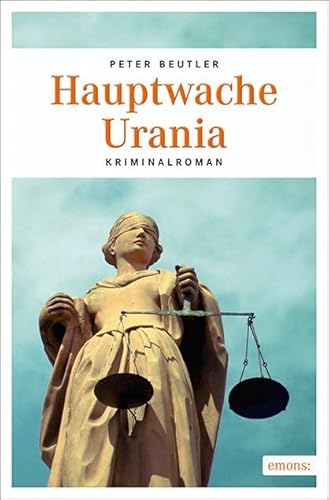 Hauptwache Urania: Kriminalroman von Emons