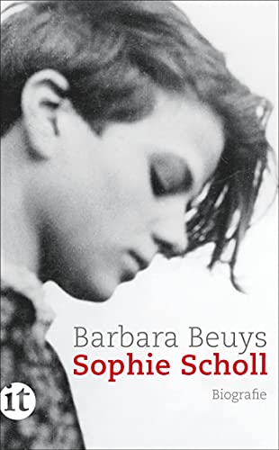 Sophie Scholl: Biografie (insel taschenbuch) von Insel Verlag