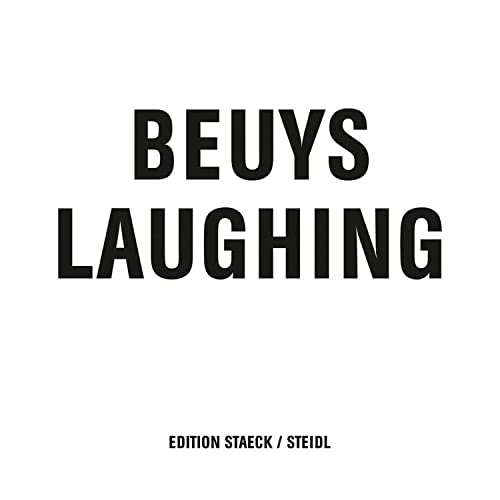 Beuys Laughing von Steidl Verlag